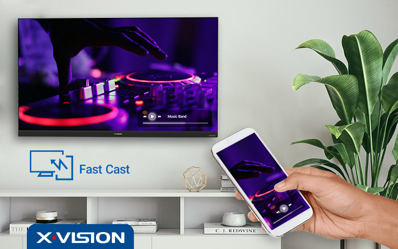 قابلیت Fast Cast تلویزیون های هوشمند ایکس ویژن