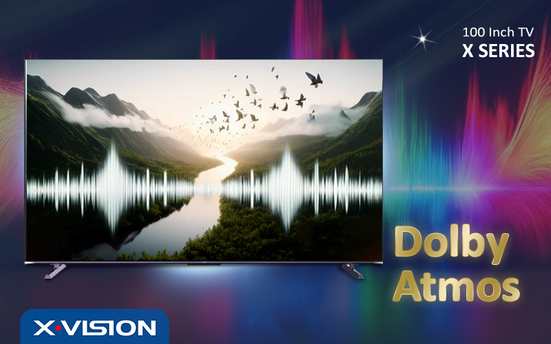 تکنولوژی Dolby Atmos در تلویزیون 100 اینچ ایکس ویژن